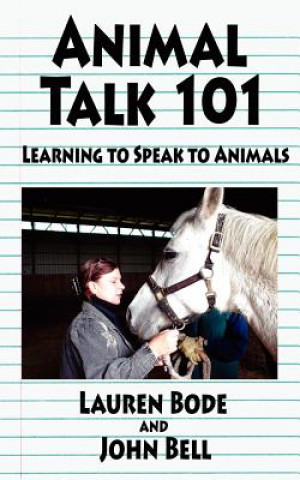 Könyv Animal Talk 101 John Bell