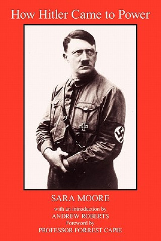 Carte How Hitler Came to Power Sara Moore