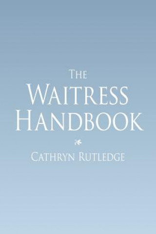 Kniha Waitress Handbook Cathryn Rutledge