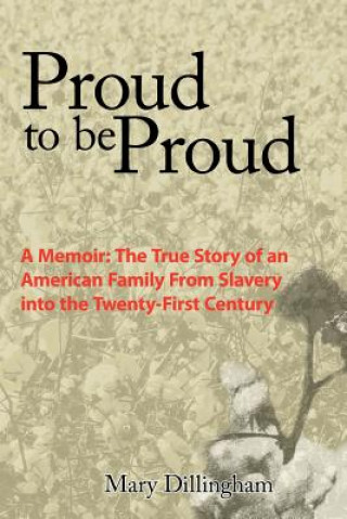 Libro Proud to be Proud Mary Dillingham