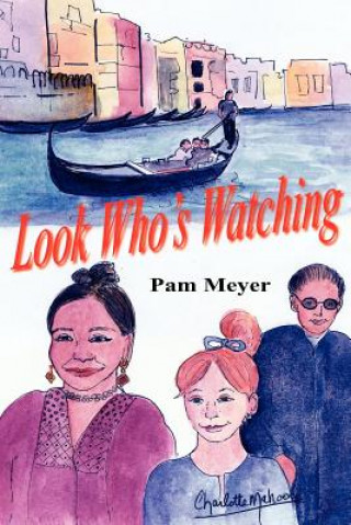 Book Look Who's Watching Pam Meyer