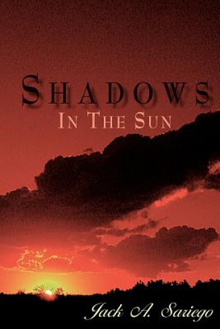 Carte "Shadows In The Sun" Jack A Sariego