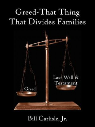 Carte Greed - That Thing That Divides Families Carlisle