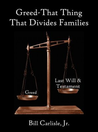 Libro Greed - That Thing That Divides Families Carlisle