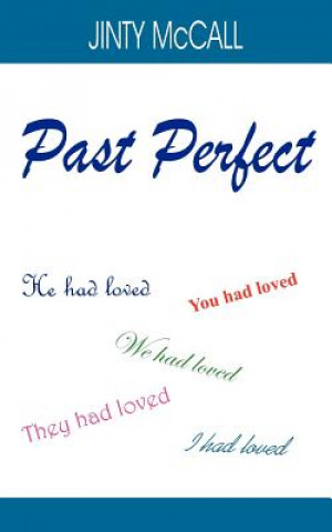 Knjiga Past Perfect Jinty McCall