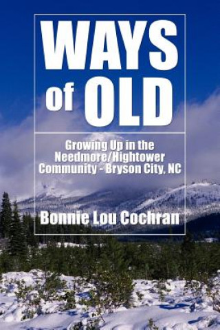 Kniha Ways of Old Bonnie Lou Cochran