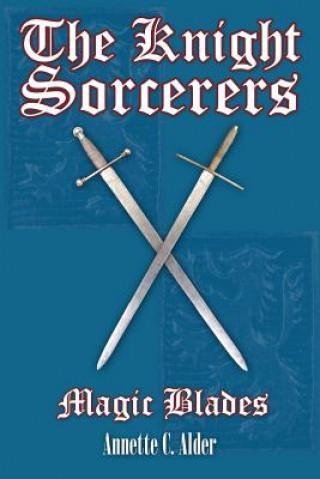 Livre Knight Sorcerers Annette C. Alder