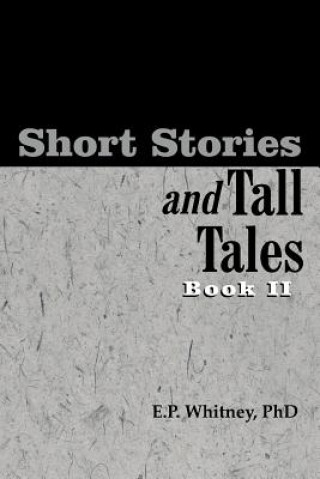 Carte Short Stories and Tall Tales E P Whitney