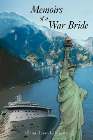 Carte Memoirs of A War Bride Elena Russo LeMaster