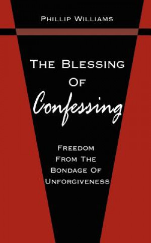 Book Blessing Of Confessing Phillip Williams