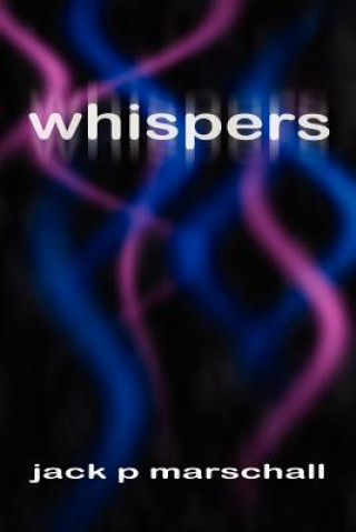 Knjiga Whispers Jack P Marschall