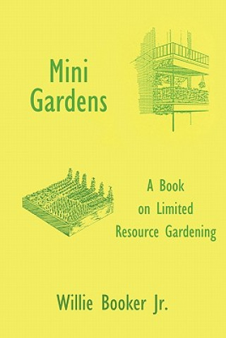 Книга Mini Gardens Willie Booker Jr