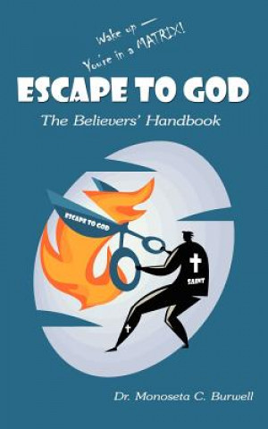Book Escape to God Monoseta C. Dr. Burwell