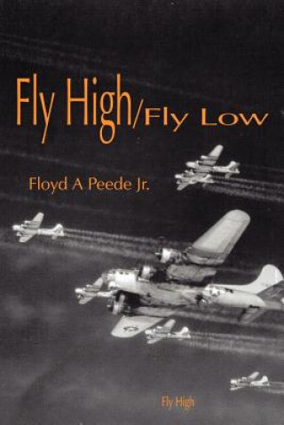 Книга Fly High/Fly Low Peede