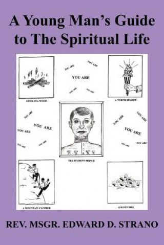 Kniha Young Man's Guide to The Spiritual Life Edward D Strano