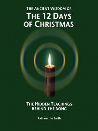 Kniha Ancient Wisdom of the 12 Days of Christmas Rain