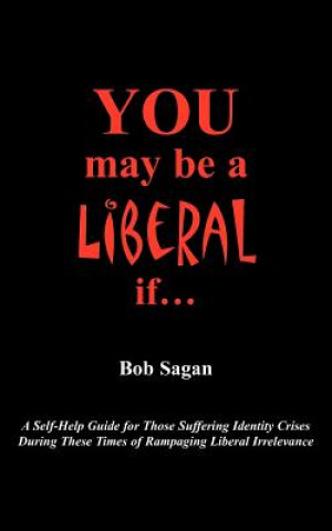 Knjiga You May Be A Liberal If... Bob Sagan