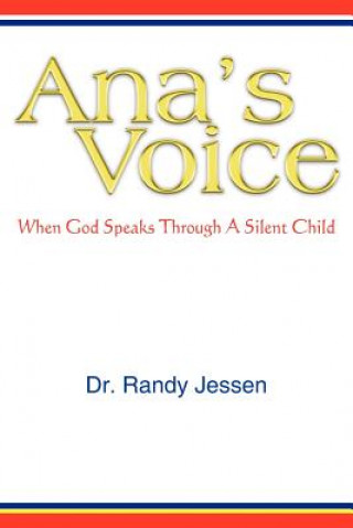 Kniha Ana's Voice Dr. Randy Jessen