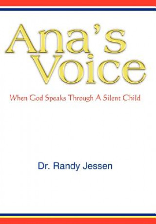 Libro Ana's Voice Dr Randy Jessen