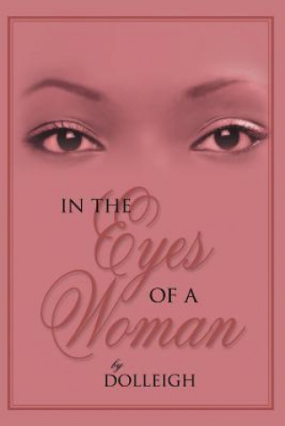 Kniha In the Eyes of a Woman Dolleigh