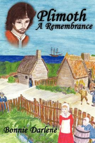 Book Plimoth A Remembrance Bonnie Darlene