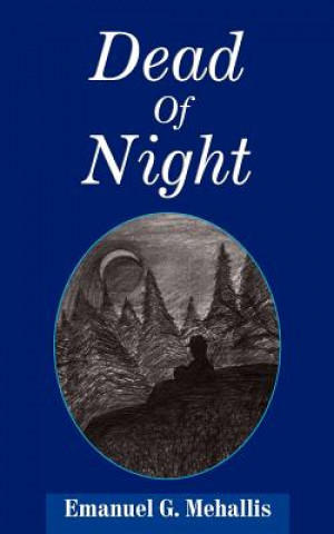 Kniha Dead Of Night Emanuel G Mehallis