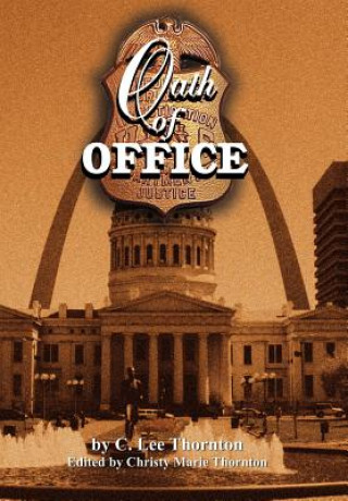 Könyv Oath of Office C Lee Thornton