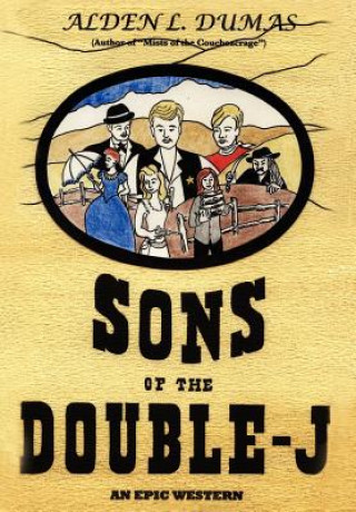 Book Sons of the Double-J Alden L Dumas