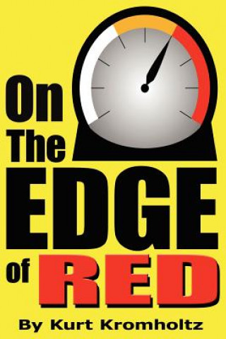 Kniha On The Edge of Red Kurt L Kromholtz