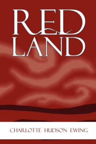 Könyv Red Land Charlotte Hudson Ewing