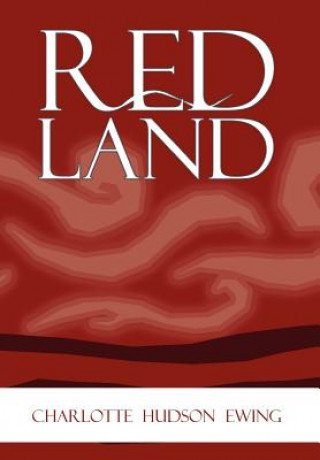 Könyv Red Land Charlotte Hudson Ewing