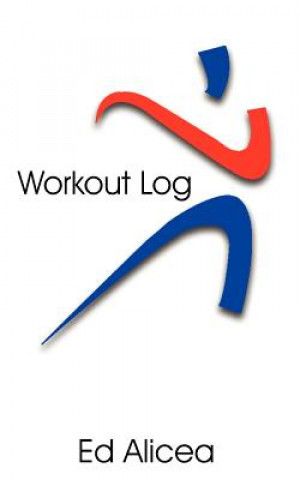 Knjiga Workout Log Ed Alicea