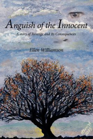 Książka Anguish of the Innocent Ellen Williamson