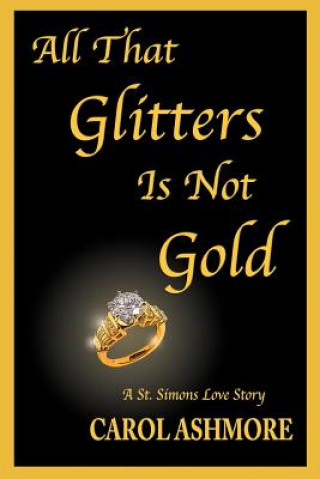 Carte All That Glitters Is Not Gold Carol Ashmore