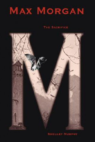 Libro Max Morgan The Sacrifice Shelley Murphy