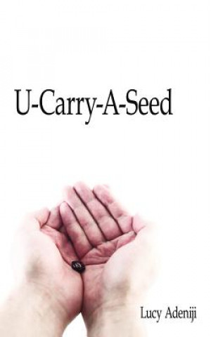 Könyv U-Carry-A-Seed Lucy Adeniji