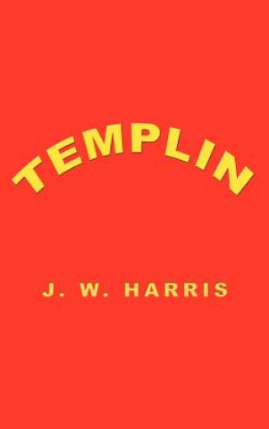 Kniha Templin W Harris J W Harris