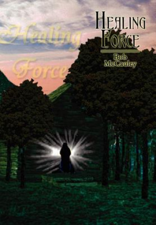 Книга Healing Force Robert McCauley