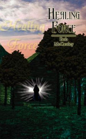 Carte Healing Force Robert McCauley