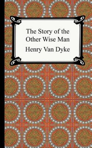 Carte Story of the Other Wise Man Henry Van Dyke