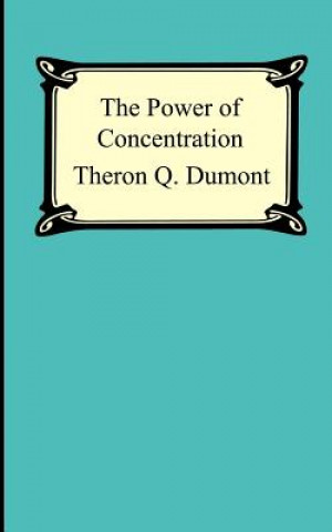 Carte Power of Concentration Theron Q Dumont