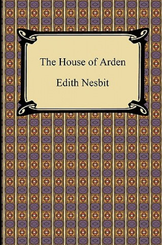 Kniha House of Arden Edith Nesbit