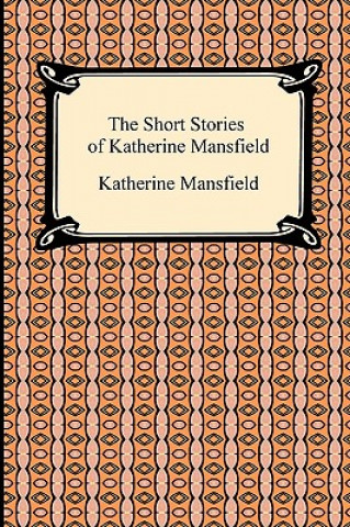 Carte Short Stories of Katherine Mansfield Katherine Mansfield