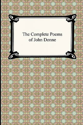 Könyv Complete Poems of John Donne John Donne