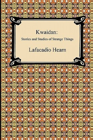 Könyv Kwaidan Lafcadio Hearn