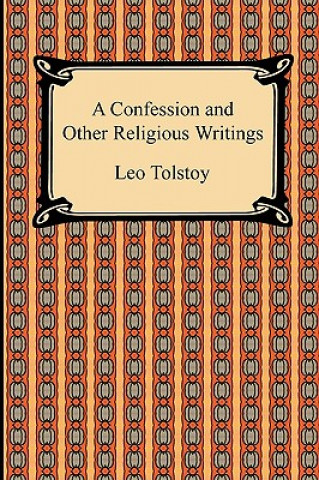 Kniha Confession and Other Religious Writings Count Leo Nikolayevich Tolstoy