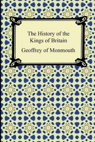 Carte History of the Kings of Britain Geoffrey of Monmouth