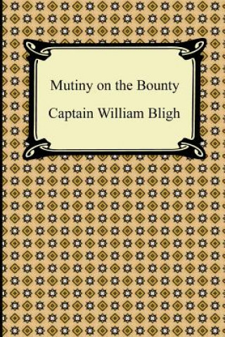 Kniha Mutiny on the Bounty William Bligh