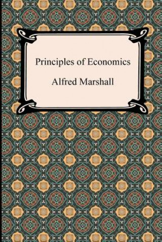 Könyv Principles of Economics Alfred Marshall