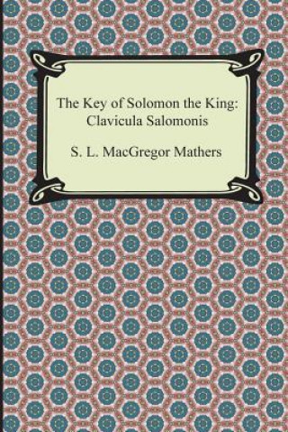 Knjiga Key of Solomon the King S L MacGregor Mathers